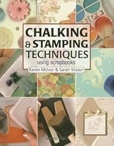Chalking & Stamping Tehniques Using Scrapbooks