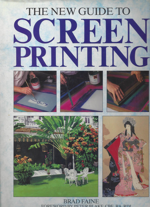 The New Guide to Screen Printing